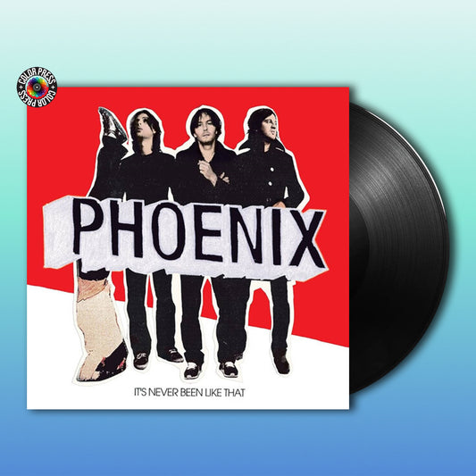 Phoenix - It's Never Been Like That