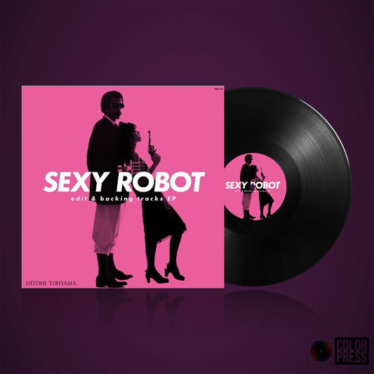 Hitomi Tohyama - Sexy Robot (Edit & Backing Tracks EP)